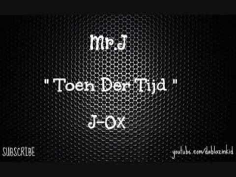 Mr.J Feat. J-Ox - Toen Der Tijd