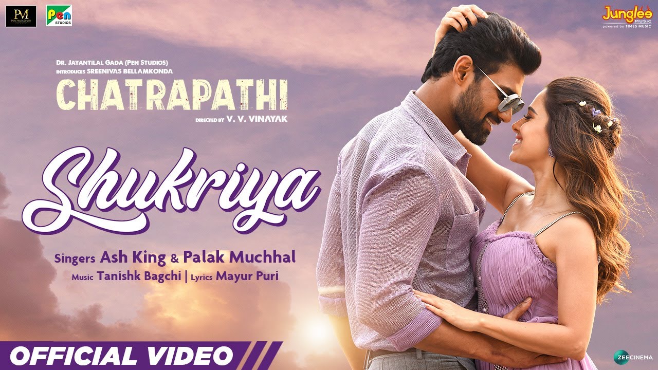 Shukriya Lyrics  | Chatrapathi | Sreenivas Bellamkonda , Nushrratt Bharuccha | Ash King, Palak Muchhal | Tanishk Bagchi