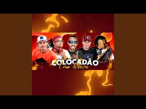 Colocadão Com Raiva (feat. Th CDM, Mc Kitinho & Béko Boladão)