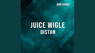 Download lagu JUICE WIGLE DISTAN mp3 Download lagu JUICE WIGLE DISTAN mp3