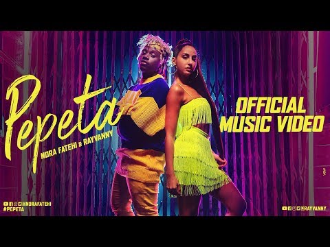 Pepeta - Nora Fatehi, Ray Vanny (EXCLUSIVE Music Video) | 2019