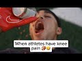 When Athletes Have Knee Pain ️