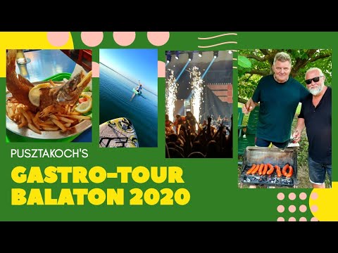 Gastro-Sport-RnR-Freundschaft l Pusztakoch‘s Gastro-Tour Balaton 2020