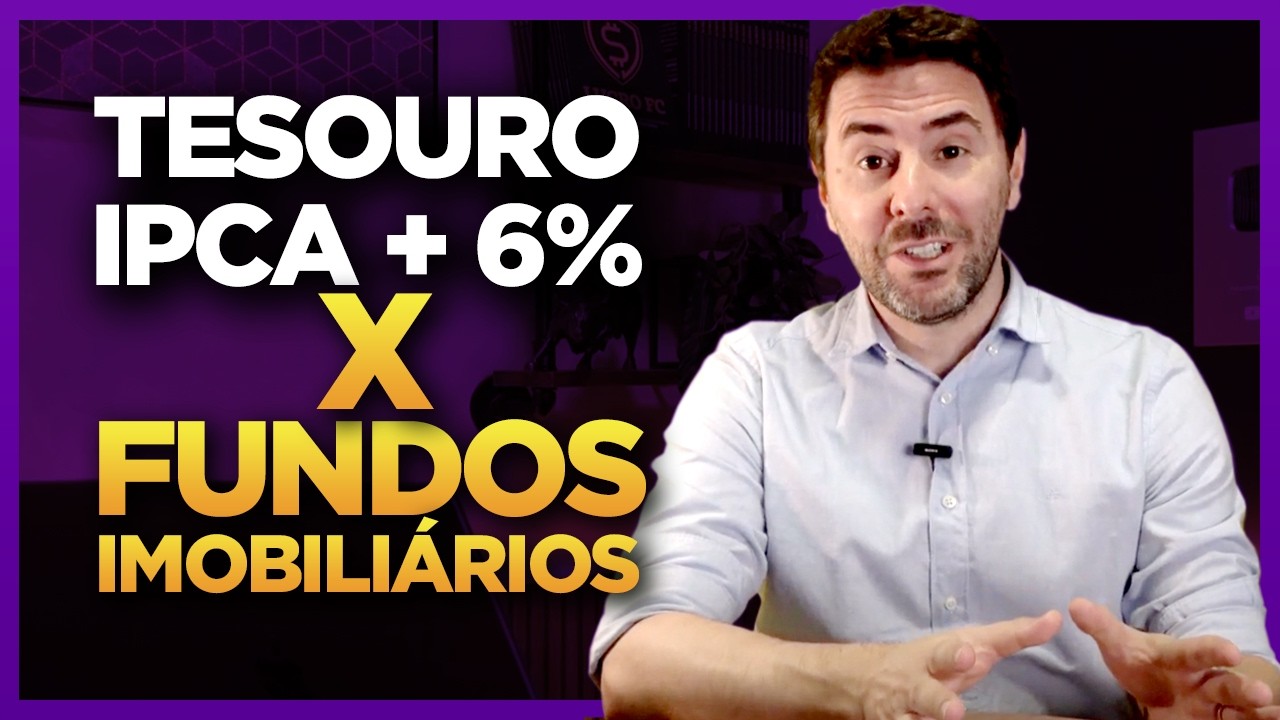 Tesouro Direto ou Fundos Imobiliarios? Tesouro IPCA + 6% ou FIIs?