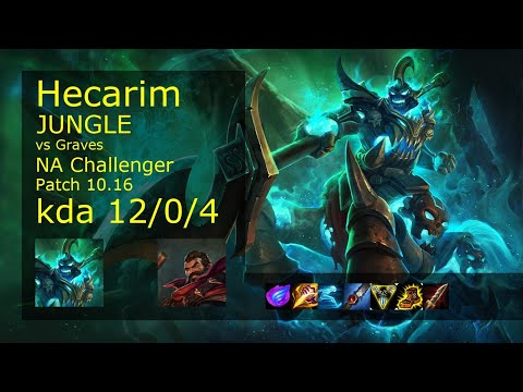 Hecarim vs Graves Jungle - NA Challenger 12/0/4 Patch 10.16 Gameplay