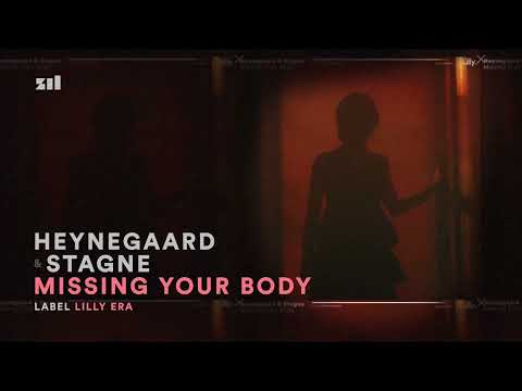 Heynegaard & Stagne - Missing Your Body