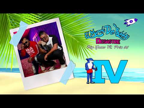 Desastre Ft. Prix 06 - Big Yamo [El Mundo de Bobby]