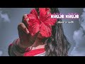 Khuje Khuje [slowed & reverb] lofi remix,Bangla song,Bengali vibes
