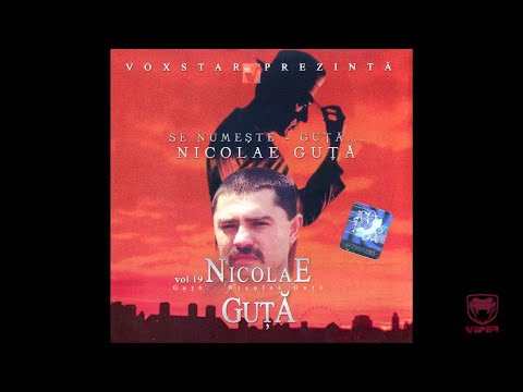 Nicolae Guta - Toti banii