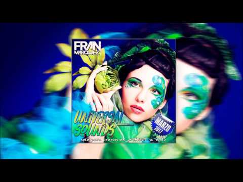 17. Universal Sounds Marzo 2017 - Fran Márquez