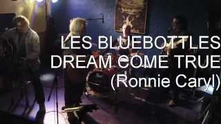 Dream come true ( Ronnie Caryl )