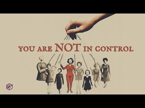 You are Not In Control (Illusion of Control)