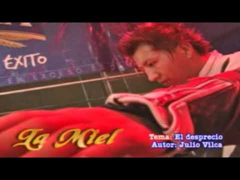 El Desprecio - Grupo La Miel