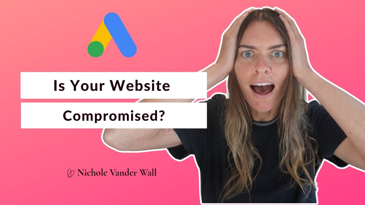 Is Your Website Compromised? Get The Exact Steps To Get Your Google Ads Back Online Now