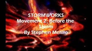 STORMWORKS Movement 2: Before the Storm By Stephen Melillo