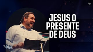 Jesus o presente de Deus | Julio Vertullo