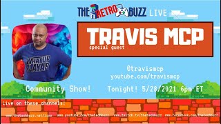The Retro Buzz ep 66 - Community Show 3 with TRAVIS MCP!