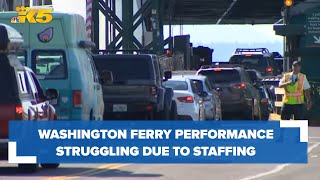 Washington State Ferry's on-time performance struggling due to staffing shortages