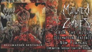 Mutilated by Zombies - Decimation Sentence (Full EP Stream)