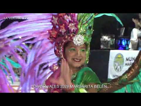 Carnavales 2026 Margarita Belén... La ventana tv /noche 4/  21/02/2026