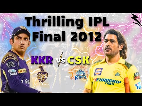 Most Thrilling IPL final 2012 | CSK vs KKR | What a match to witness | IPL 2012