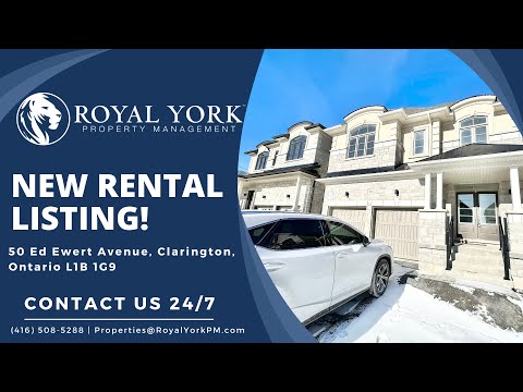 4 BED + DEN 4 BATH - HOUSE FOR RENT - 50 ED EWERT AVENUE, CLARINGTON, ONTARIO