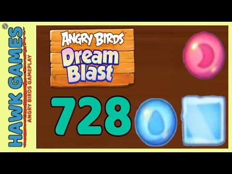 Angry Birds Dream Blast Level 728 - Walkthrough, No Boosters