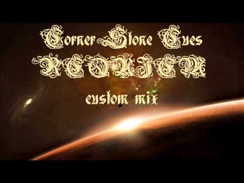 Corner Stone Cues - Requiem (custom mix)