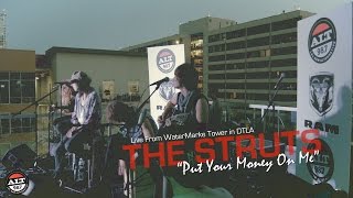 The Struts &quot;Put Your Money On Me&quot; Live w/ ALT987fm