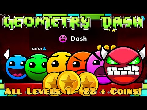 Geometry Dash 2.2 - All Levels 1 - 22 100% Complete (All Coins)