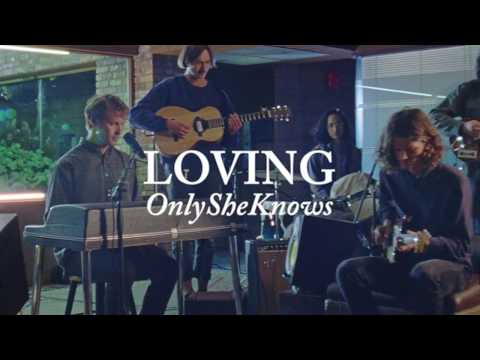 Only She Knows - Loving