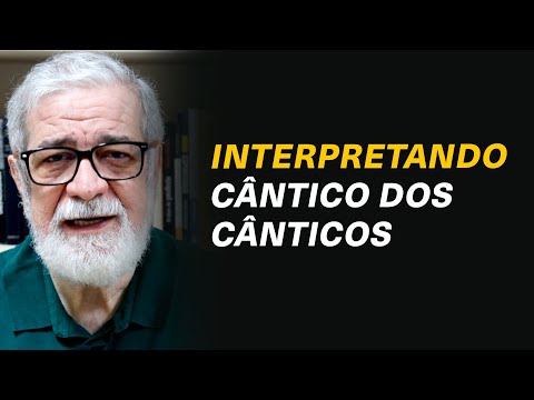Como interpretar o livro Cântico dos Cânticos? Seria literalmente? - Augustus Nicodemus #198