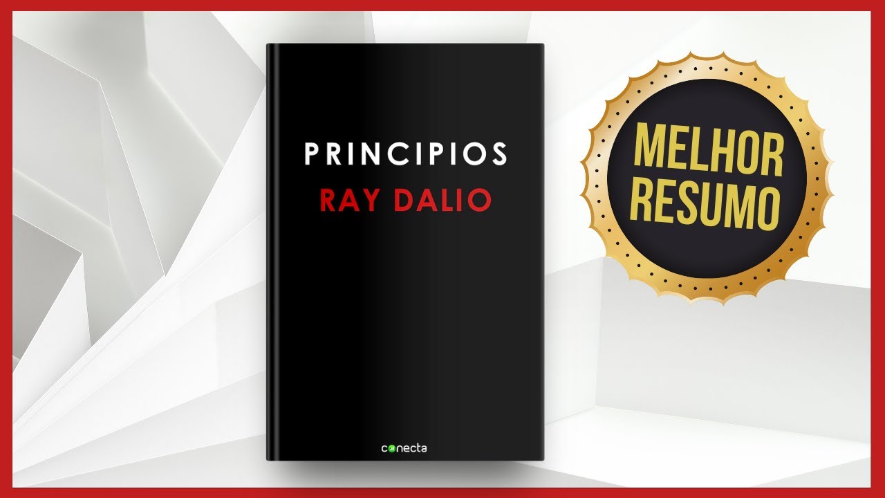Livro PRINCÍPIOS | Ray Dalio | Resumo Audiobook