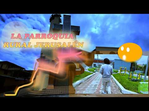 Conoce Jerusalén Biblián Cañar Ecuador#ParroquiaJerusalen