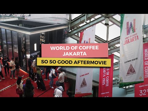 WORLD OF COFFEE JAKARTA 2025!! So So Good Coffee Company x OMAKAFÉ After Movie