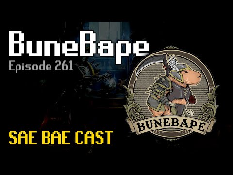BuneBape - Sailing, Power-Creep, Grid Master, Best Skills, Podcasting, Mormonism | Sae Bae Cast 261