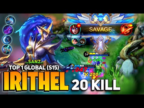 SAVAGE! 20 Kill Irithel Critical Queen [ Top 1 Global Irithel S15 ] By ..Sanz.. - Mobile Legend