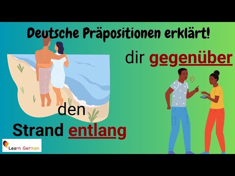 German Prepositions ENTLANG + GEGENÜBER explained in detail (9) - with examples | A1 - B1