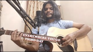 Everywhere You Go by Third Day | Cover Song | Guitar Tutorials | Lyrics