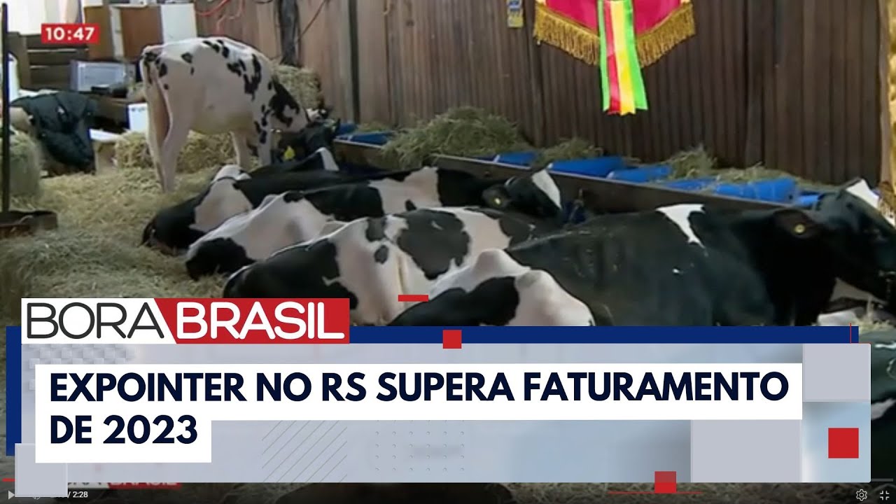 Expointer fatura mais de R$ 8 bilhões em 2024 | Bora Brasil