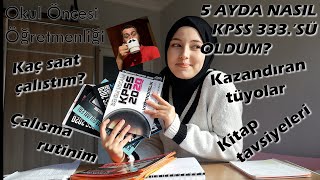 NASIL ÇALIŞTIM I 5 Ayda KPSS 333.'sü oldum!! Çalışma saatlerim, kaynak tavsiyeleri, tüyolar