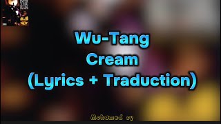 Wu-Tang Clan - Cream (Traduction) HD