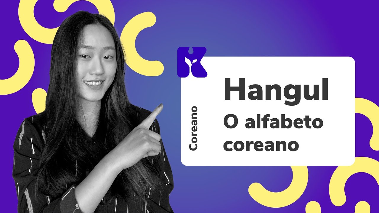 O "alfabeto" coreano - Hangul | Curso de Coreano | Aula #01