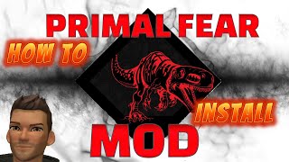 ARK PRIMAL FEAR! The how to on installing MODS