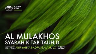 Download lagu Kitab Al Mulakhos Syarah Kitab Tauhid - Ustadz Abu Yahya Badrussalam, Lc. Hafidzahullahu Ta'ala mp3 Download lagu Kitab Al Mulakhos Syarah Kitab Tauhid - Ustadz Abu Yahya Badrussalam, Lc. Hafidzahullahu Ta'ala mp3