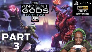 DOOM ETERNAL THE ANCIENT GODS PART 2 PS5 Walkthrough GAMEPLAY Part 3 - FULL GAME
