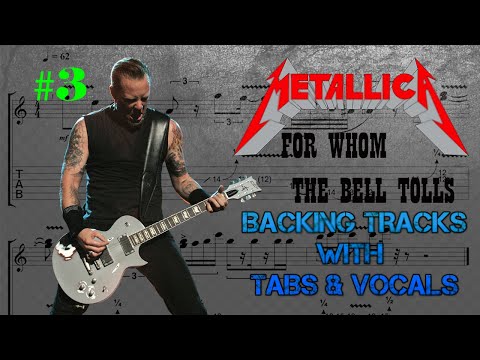 METALLICA - FOR WHOM THE BELL TOLLS (BACKING TRACK WITH TABS AND VOCALS)