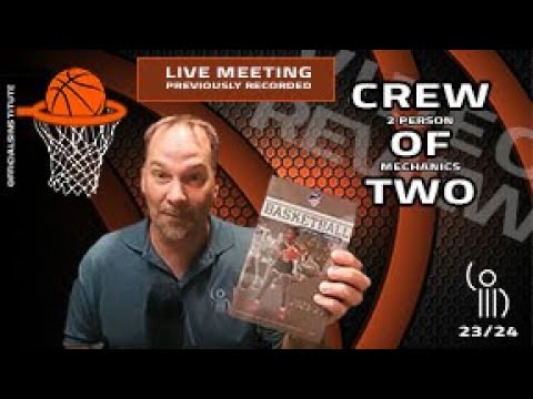 Officiating Basketball with a Crew Of Two - 2 Person Mechanics