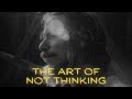 Alan Watts - Don't Think