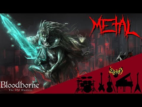 Bloodborne - Ludwig The Accursed / Ludwig The Holy Blade 【Intense Symphonic Metal Cover】